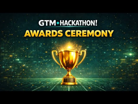 GTM Hackathon Awards Ceremony
