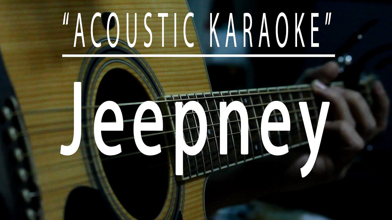 Jeepney - Acoustic karaoke (Sponge Cola)