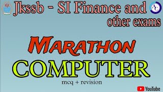 COMPUTER| MARATHON SESSION|MCQS CUM REVISION|JKSSB |