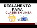 Reglamento para Clases en Línea