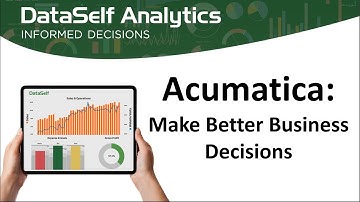 Acumatica: Make Better Business Decisions by DataSelf