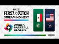 World Baseball Classic: USA vs Mexico | First Pitch