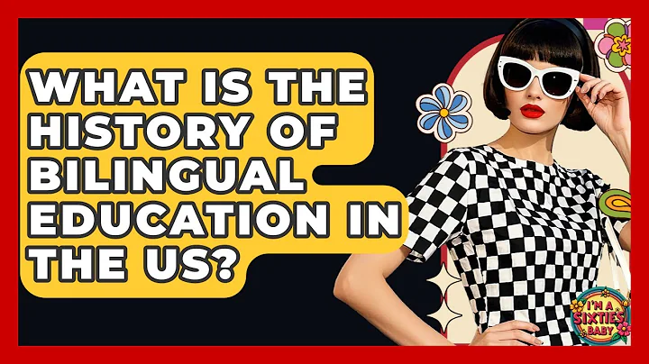 What Is The History Of Bilingual Education In The US? - I'm a 60s Baby