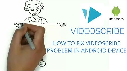How to fix videoscribe not working problem in android device.mp4