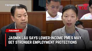 Jasmin Lau says lower-income PMEs may get stronger employment protections Jasmin Lau says lower-income PMEs may get stronger employment protections