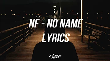 NF - NO NAME (Lyrics)