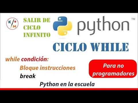 Python en la escuela 12. Ciclo while. Sentencia break. Salir de un ...