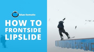 How To Frontside Lipslide: Snowboarding Trick Tip | Blue Tomato