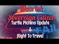 Turtle Islanders Pichino Update & Moorish Sovereign Citizen Right To Travel FAIL - BONUS!
