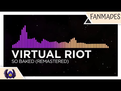 [Dubstep/Breaks] - Virtual Riot - So Baked (Remastered) - YouTube