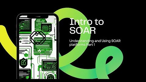 Using Splunk Phantom for Investigation and Response Part 1