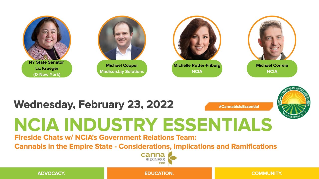 Fireside Chats w/ NCIA's Government Relations Team  | 2.23.22 | Cannabis in the Empire State