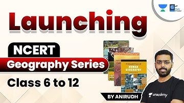 Geography NCERT Series Class 8 on Unacademy App | UPSC CSE 2022 | Anirudh Sir