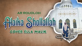 ALAIKA SHOLLALLOH Cover Ella Malik