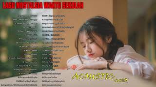 Lagu Nostalgia Waktu Sekolah - Lagu Tahun 2000an Indonesia Terpopuler [Lagu Hits Terbaik]