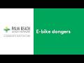 E bike dangers