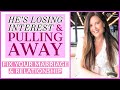 If he’s PULLING AWAY Say THIS not THAT & fix it | Adrienne Everheart