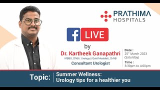 What are the Precautions to be taken in Summer 2023 Dr Kartheek Ganapathri Urolo