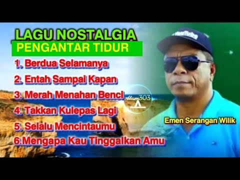 LAGU NOSTALGIA Cover EMEN SERAN WILIK