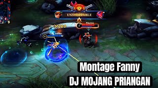 Montage Fanny DJ Mojang Priangan! #mobilelegends #fanny #fannymontage