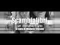 Scambialibri - Documentario