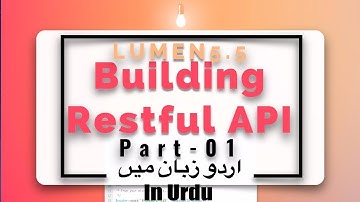 [ Part 01 Building Restful Api ] Introduction and Installation of Lumen 5.5 in Urdu and Hindi 2017