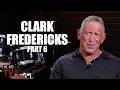 Clark Fredericks: Most People Would Kill Their Molester if They Only Got 5 Years Like Me (Part 6)