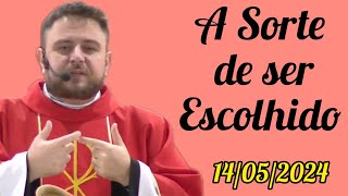 A Sorte de ser Escolhido - Padre Mário Sartori - 14/05/2024 - Festa de São Matias Apóstolo