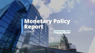 January 2024 Monetary Policy Report in brief