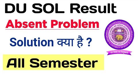 SOL Result AB Problem Solution? | Sol Absent Problem solution | Sol AB Problem solution all Semester