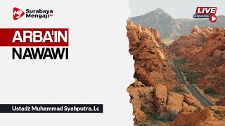 Hadits Arba'in Nawawi (07): Hadits Ketujuh - Ustadz Muhammad Syahputra, Lc