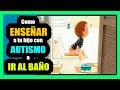 CÓMO ENSEÑAR A TU HIJO CON AUTISMO A IR AL BAÑO