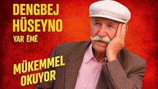 Dengbej Huseyno / Yar Êmê (Söz Ustalığın Bir Örneği) Resimi