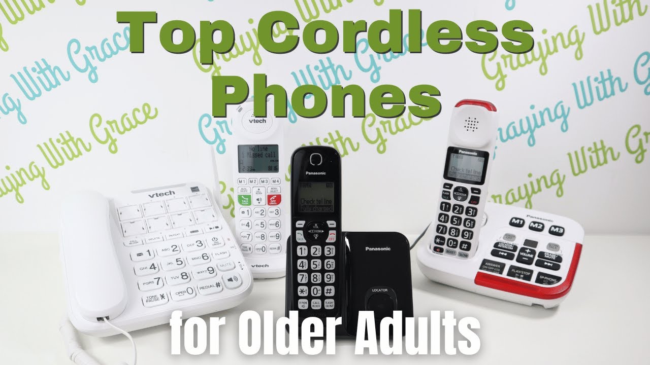 Top Cordless Phones for Older Adults That Are Easy to See, Hear, and