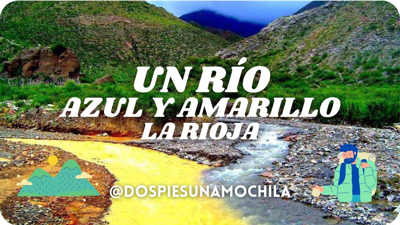 FAMATINA: Río amarillo y azul - La Rioja