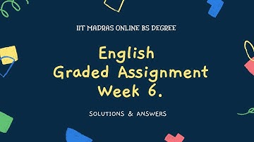 English Graded assignment week 6 Answers | Solution  | IIT Madras Bs Online Degree | Part-1 |