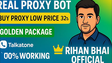 🔥 Real Proxy Bot 🔥 Golden Package Proxy Buy Only 32৳ | Talkatone/TextNow 100% Working | Rihan Bhai