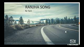 ranjha song | ranjha sid x Kiara | By YP Song