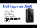 How To Replace Upgrade Fan Heatsink CPU for Dell Inspiron 3668 Desktop Computer