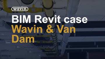 BIM Revit case Wavin & Van Dam