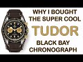 A quick review of the Super Cool TUDOR BLACK BAY Chronograph & why I love this watch!