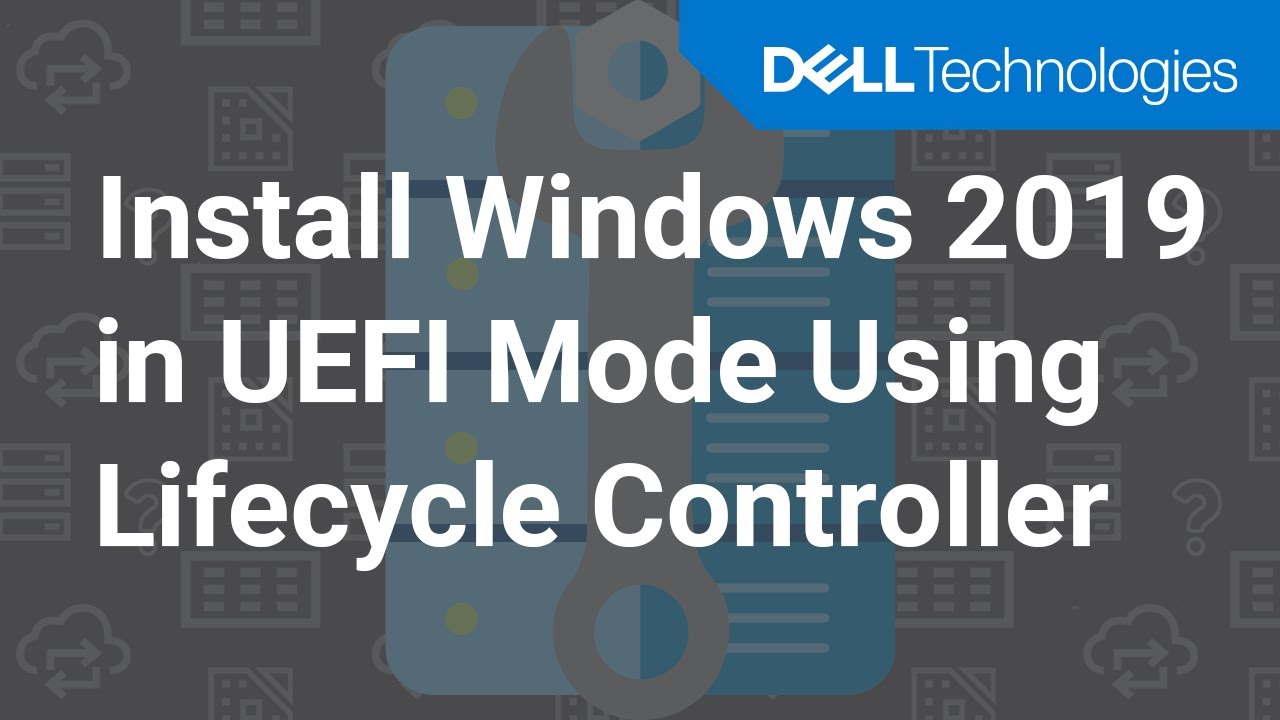 server dell ราคา  New 2022  Installing Windows Server 2019 OS in UEFI mode - using Dell Lifecycle Controller