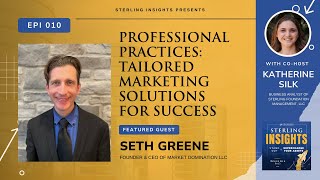 Episode 10: Professional Practices: Tailored Marketing Solutions for Success