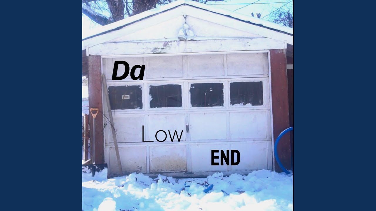 Watch Da Low End on YouTube Watch Da Low End on YouTube