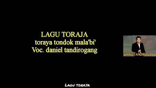 Lirik lagu Toraja | Tondok toraya mala'bi' | Daniel tandirogang