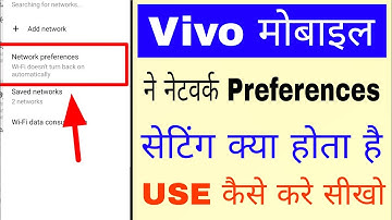 What is network preferences in Vivo mobile and how to use them. How to use network preferences in...