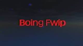 Boing Fwip Intro