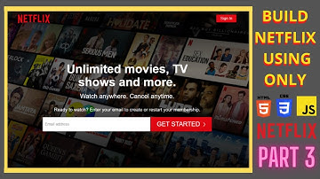 3. Build A Netflix Clone In three videos Using HTML CSS and JavaScript. Part3