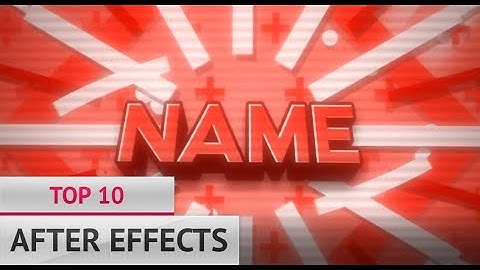🎞 2D ONLY 🎞 TOP 10 AFTER EFFECTS INTRO TEMPLATES AE