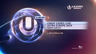 CHEAT CODES LIVE FROM ULTRA EUROPE 2019